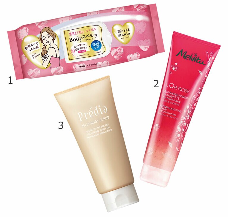 1：角質ケア成分や保湿成分配合の化粧水をたっぷり含んだ、大判の拭き取り用メッシュシート。腕や足、首、お尻など全身に使える。モイストマニア スムージングボディシート 30枚 1,430円／ナリス化粧品
2：体を洗いながら手軽に角質ケアができる、スクラブ入りのボディソープ。スパイシーな香り。ロルロゼ オイルイン アクティベート ウォッシュスクラブ 150mL 3,190円／メルヴィータジャポン
​3：海藻由来のぷるぷるジェルに、アンズ種子などの天然スクラブを配合。濡れた体にマッサージするようになじませ、すすぐ。プレディア ジェリー ボディスクラブ 150g 2,200円／コーセー