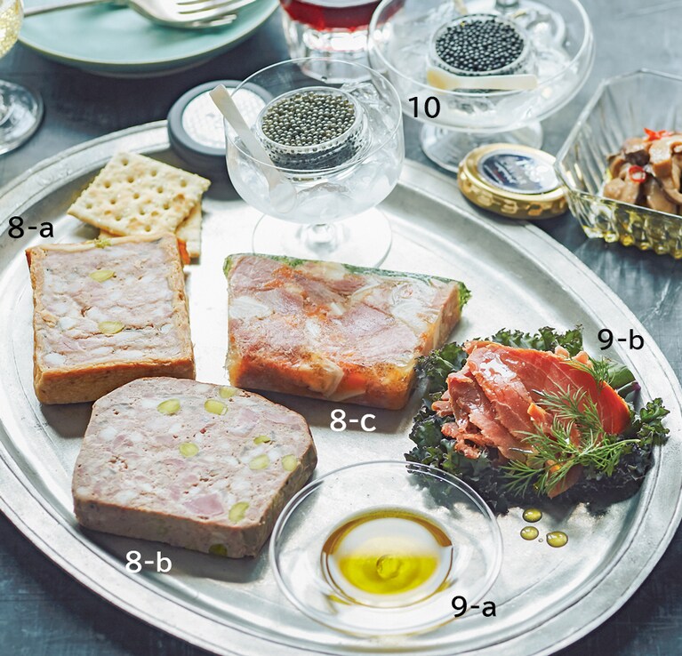 8-a：パテ・アン・クルート 100g 710円／オーボンヴュータン 
8-b：テリーヌ・アマッチ 100g 660円／オーボンヴュータン 
8-c：フロマージュ・ド・テット 100g 670円／オーボンヴュータン 
9-a：パオラのノッチェラーラ(MAMUN) 250mL 3,024円／セドリック・カサノヴァ 
9-b：マグロのブレサオーラ 100g 3,024円／セドリック・カサノヴァ 
10：宮崎キャビア1983 & 1983 JCAVIAR オシェトラ食べ比べセット 各20g 23,760円／1983 J.CAVIAR