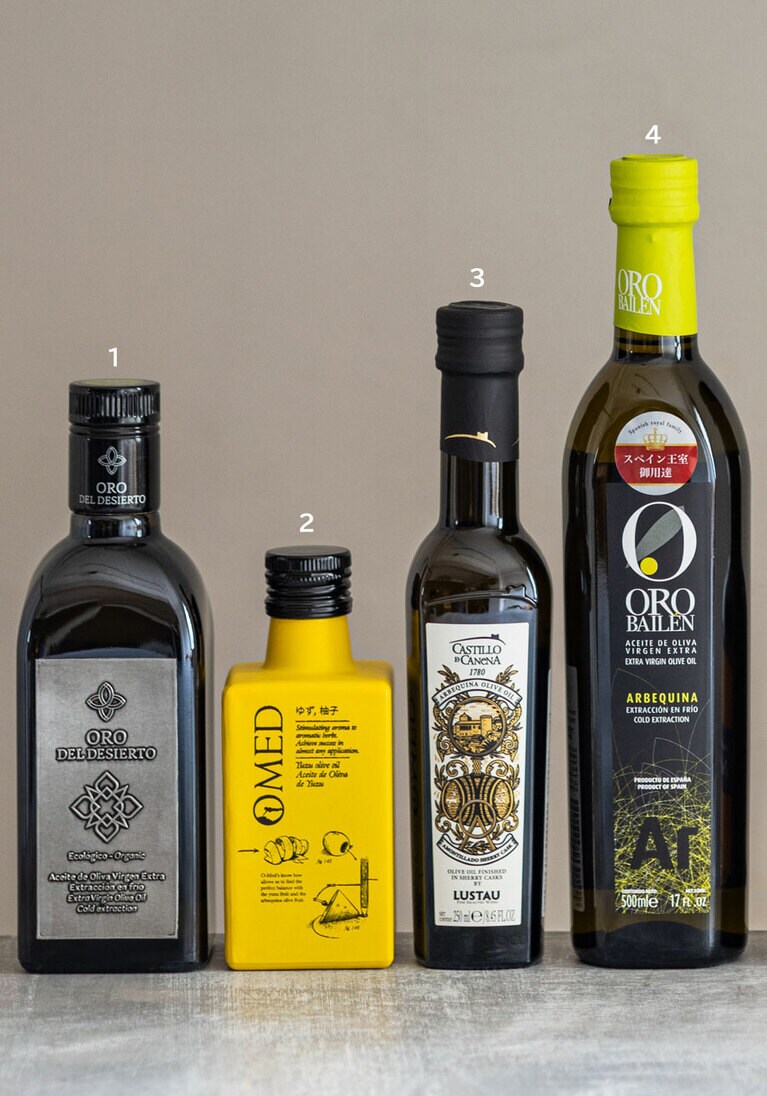 1：オロ・デル・デシエルトのオーガニック・エキストラバージンオリーブオイル　クパージュ 500ml 6,800円／REINA 
2：オーメッドの柚子オリーブオイル 250ml 4,500円／オリーブオイルの専門店 油屋マルキチ 
3：カスティージョ・デ・カネナのオリーブオイル アルベキーナ種 アモンティリャード樽香仕上げ 227g 3,780円／ユーロパス 
4：オロバイレンのエキストラバージンオリーブオイル アルベキーナ 500ml 4,101円／Traders Market
