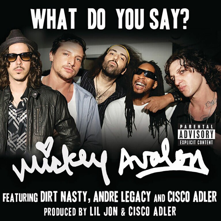 Mickey Avalon「What Do You Say?」。