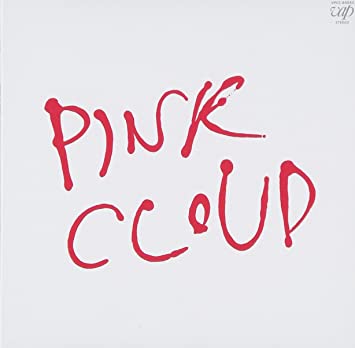 『 PINK CLOUD』 PINK CLOUD 